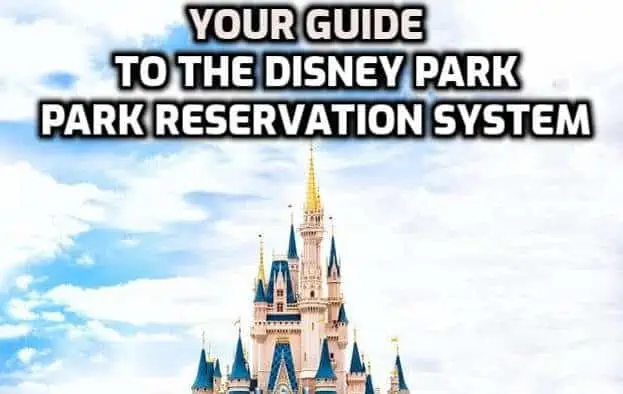 Guide to Disney Park Reservation System