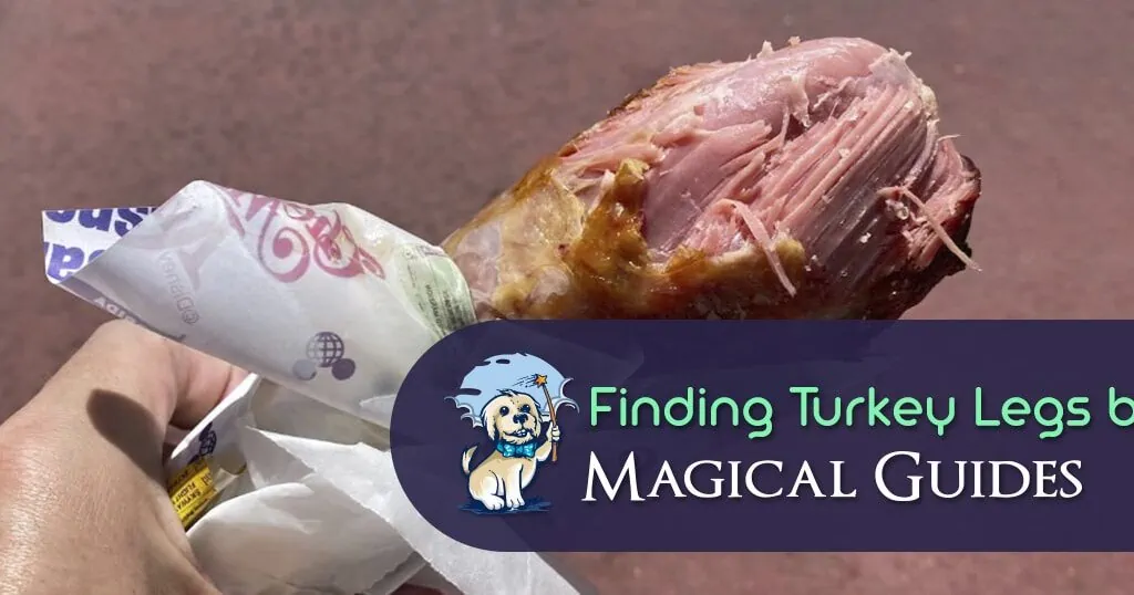 Finding Turkey Legs at Disney World (In 2023)