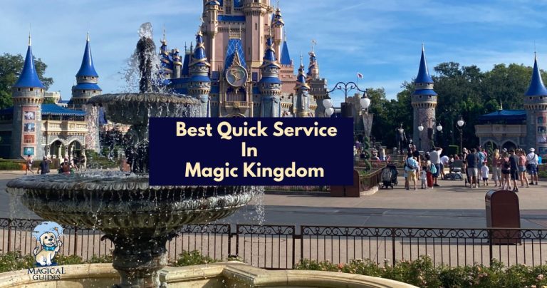 What are the best Magic Kingdom Quick Service Restaurants?