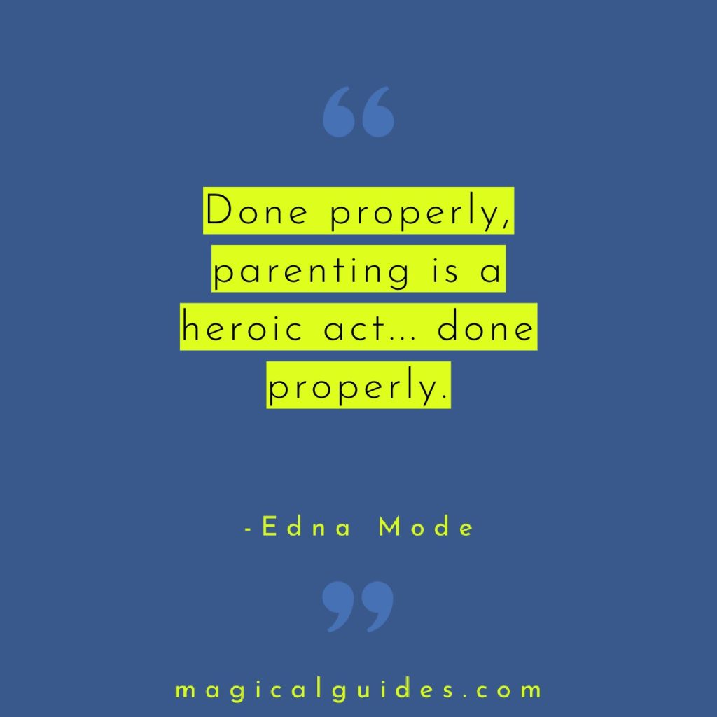 Edna Mode Parenting Quote