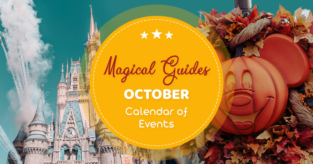 October at Walt Disney World. Magical Guides October Calendar of Events.