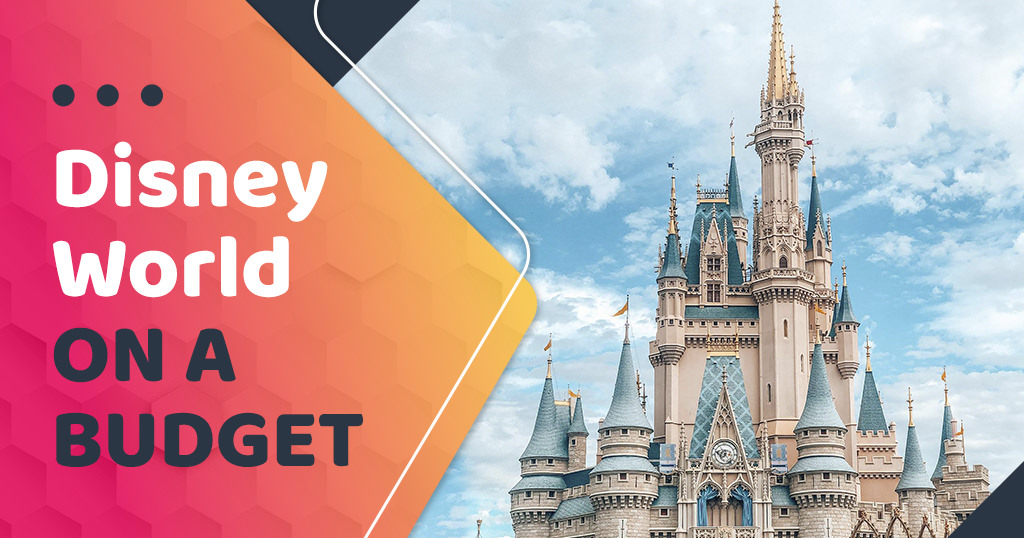 Comes with us, as I help you budget your next Disney World Vacation!